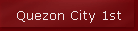 Quezon City 1st